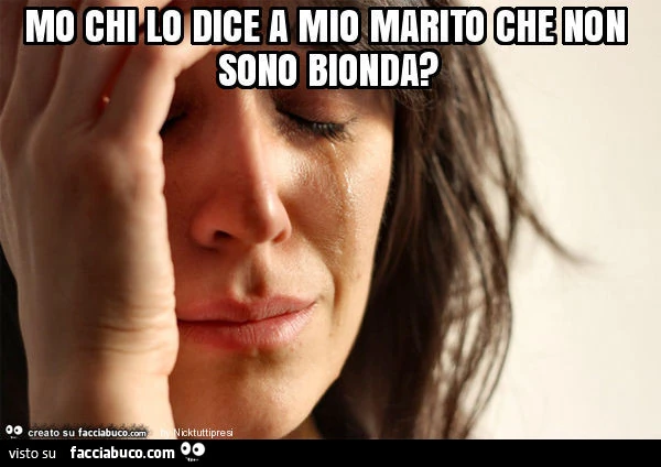 Mo chi lo dice a mio marito che non sono bionda?