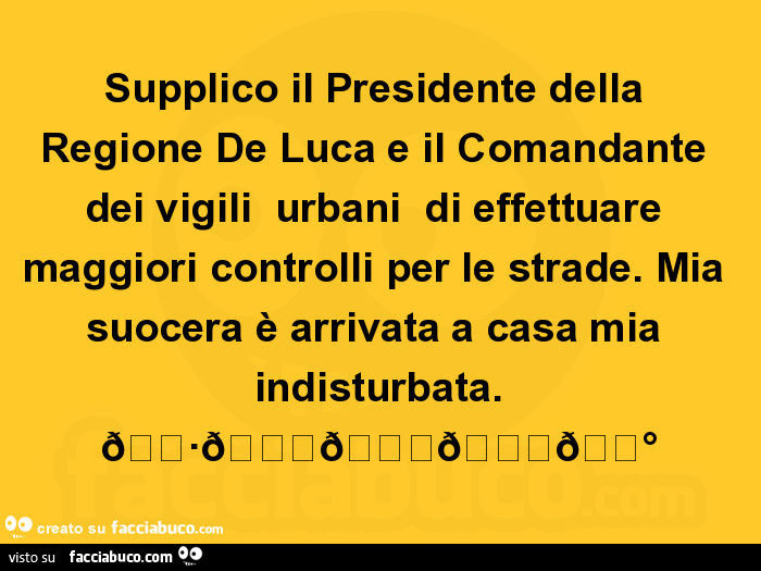 RIDI CHE TI  PASSA.... - Pagina 17 7838519844-supplico-il-presidente-della-regione-de-luca-e-il-comandante-dei-vigili-urbani-di_a