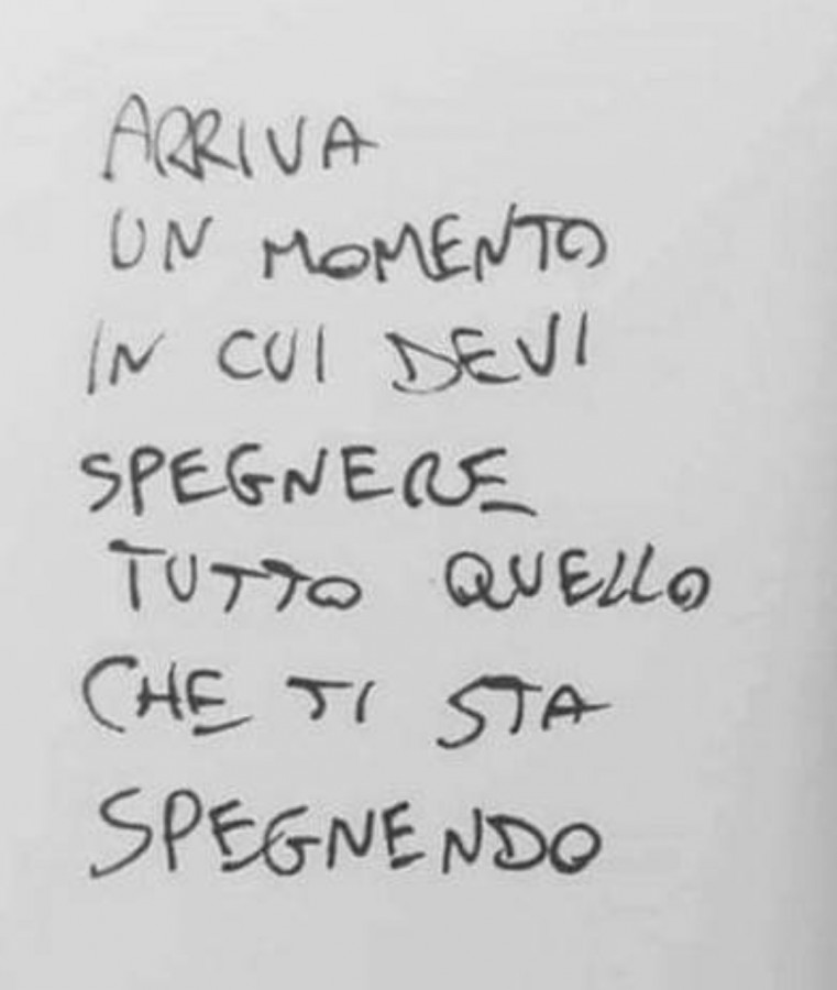 Arriva il momento che devi spegnere tutto quello che ti sta spegnendo