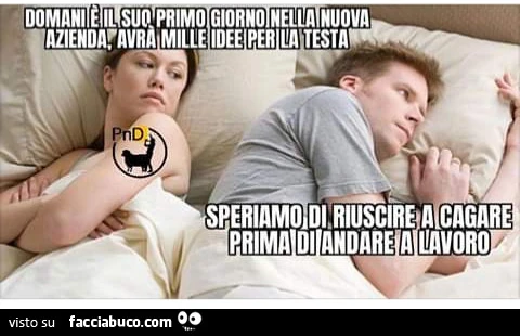 Domani è il suo primo giorno nella nuova azienda avrà mille idee per la testa