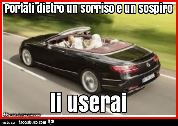 Portati dietro un sorriso e un sospiro li userai