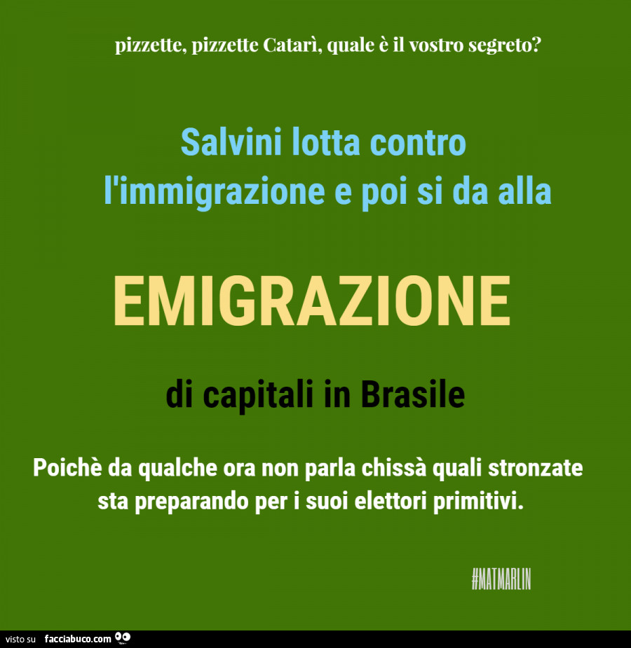 Salvini lotta contro l'immigrazione e poi si da alla emigrazione di capitali in brasile poichè da qualche ora non parla chissà quali stronzate sta preparando per i suoi elettori primitivi