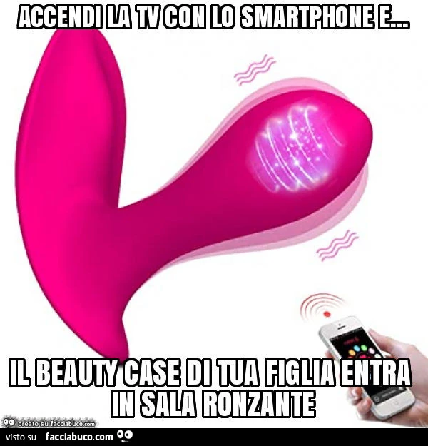 Accendi la tv con lo smartphone e&hellip; il beauty case di tua figlia entra in sala ronzante