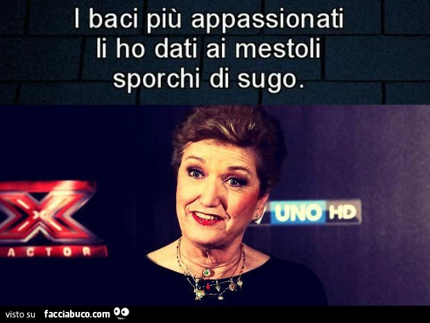 I baci più appassionati li ho dati ai mestoli sporchi di sugo
