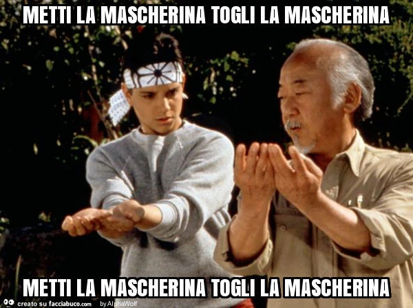 Metti la mascherina togli la mascherina metti la mascherina togli la mascherina