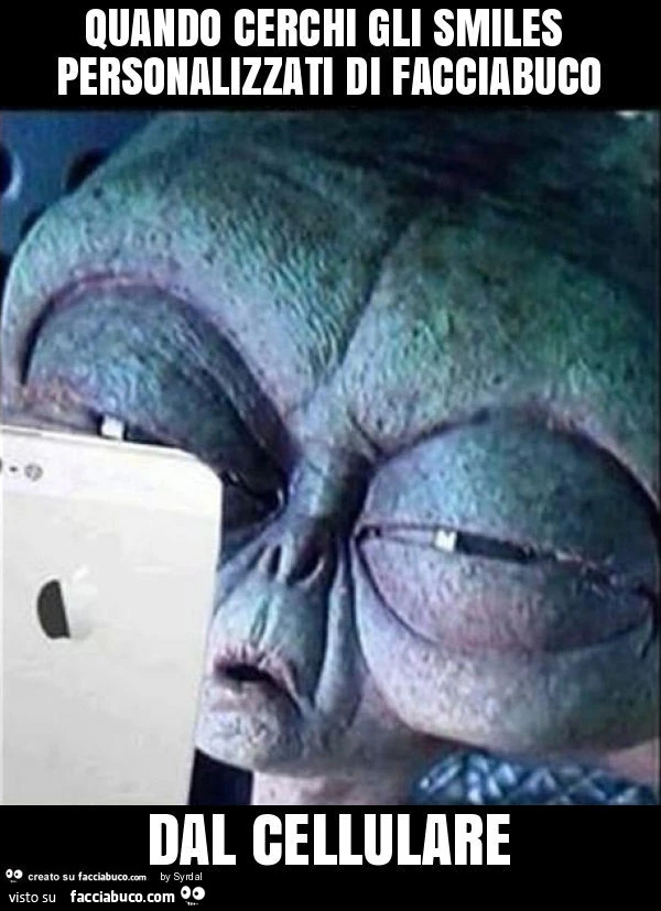 Quando cerchi gli smiles personalizzati di facciabuco dal cellulare