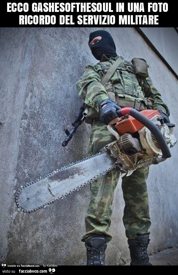 Ecco gashesofthesoul in una foto ricordo del servizio militare