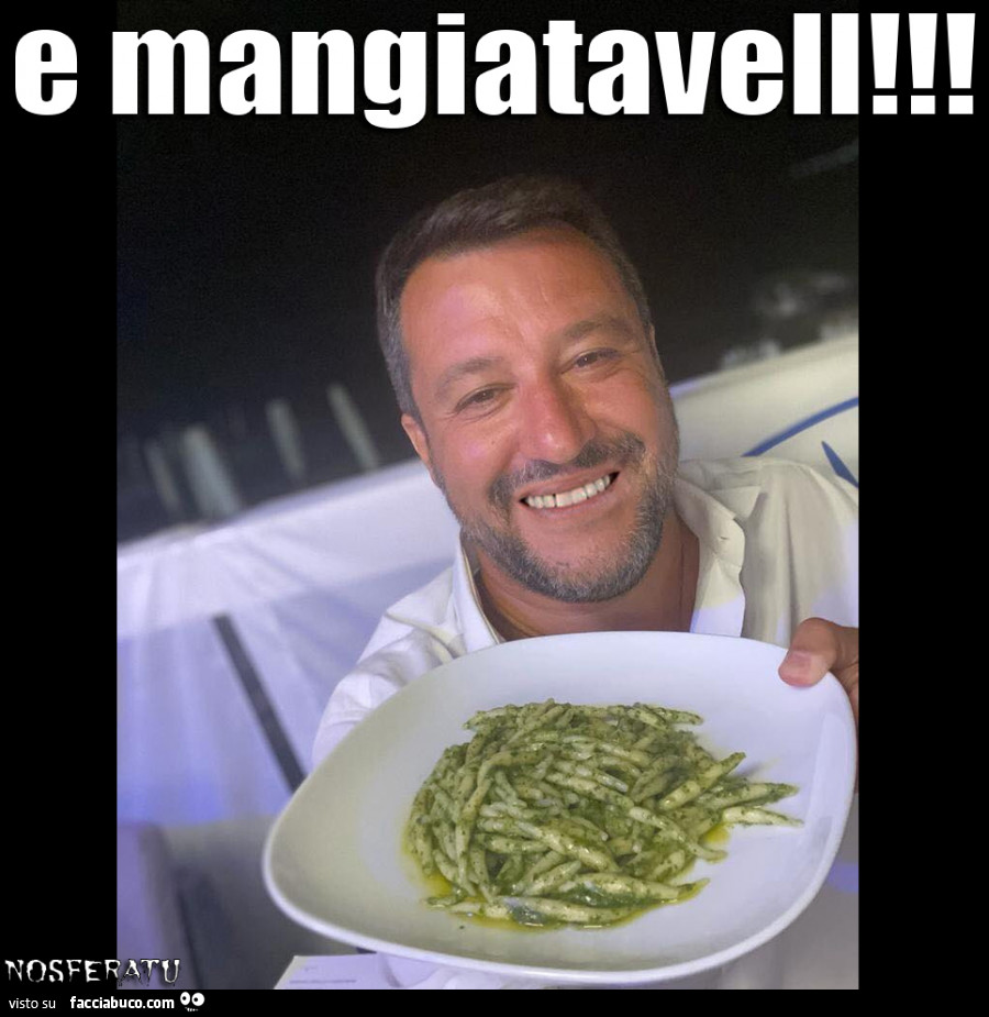 Salvini: e mangiatavell