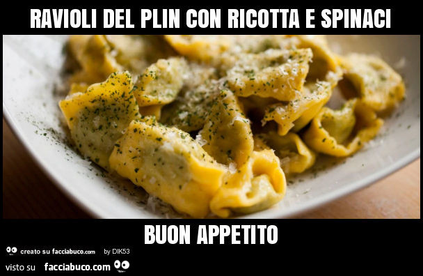 Ravioli del plin con ricotta e spinaci buon appetito