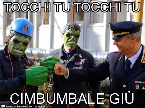 Tocchi tu tocchi tu cimbumbale giù