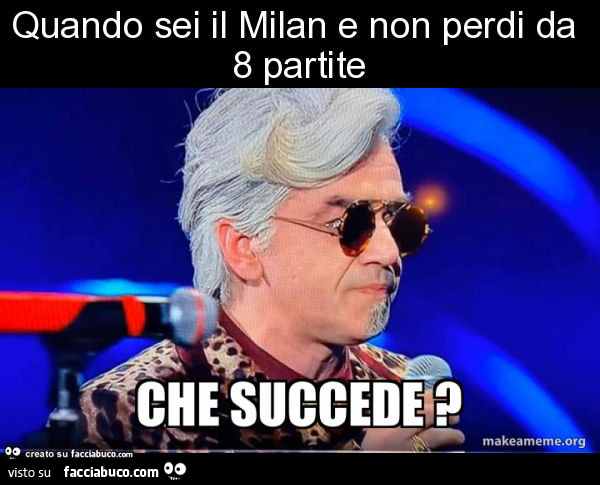 Quando sei il milan e non perdi da 8 partite