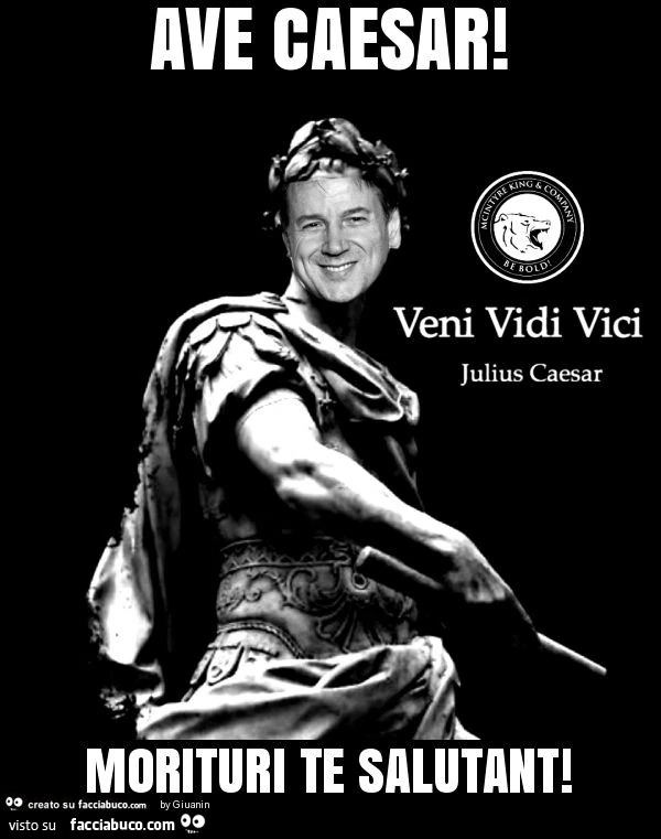 Ave caesar! Morituri te salutant