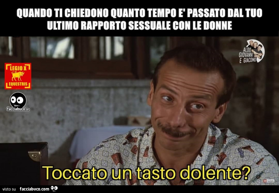 Quando ti chiedono quanto è passato dal tuo ultimo rapporto sessule, toccato un tasto dolente