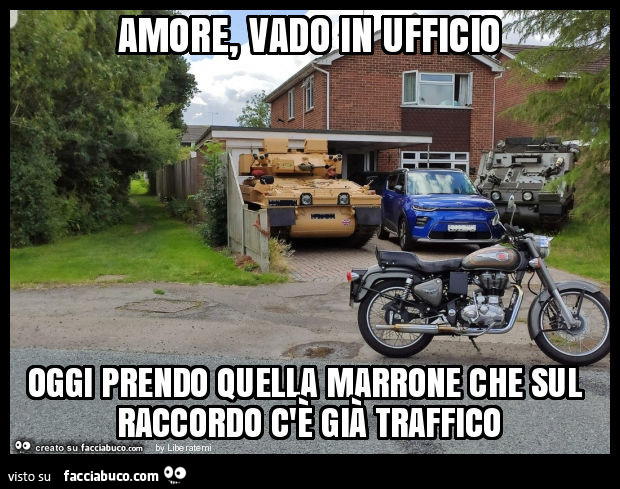 Amore, vado in ufficio oggi prendo quella marrone che sul raccordo c'è già traffico