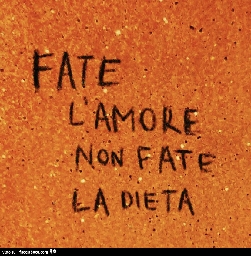 Fate l'amore non fate la dieta