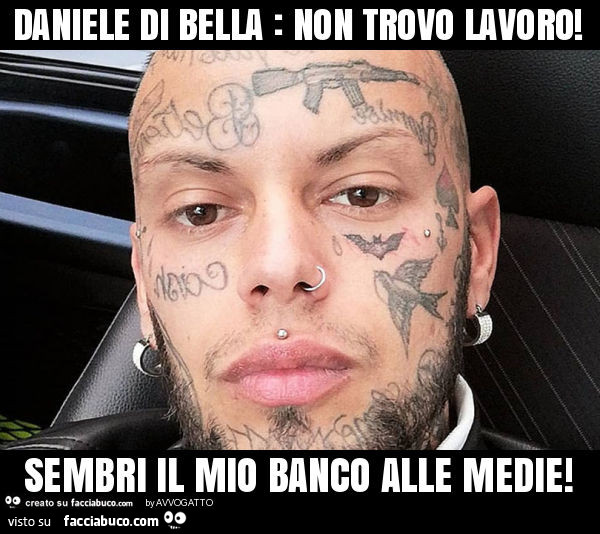 Daniele di bella: non trovo lavoro! Sembri il mio banco alle medie