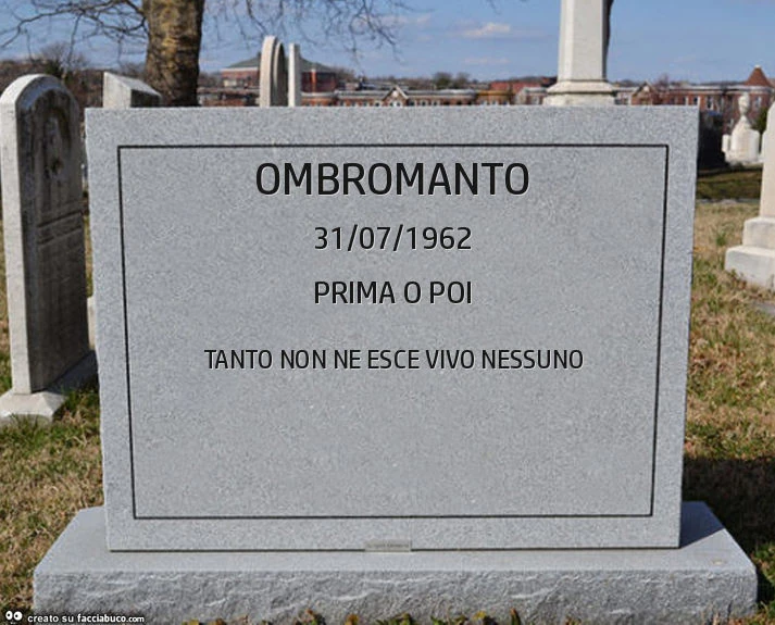 Ombromanto. Tanto non ne esce vivo nessuno
