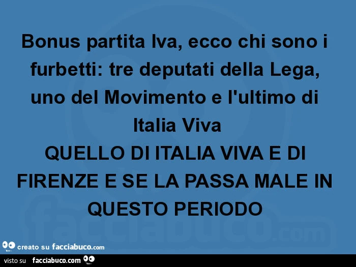 Bonus partita iva, ecco chi sono i furbetti: tre deputati della lega, uno del movimento e l'ultimo di italia viva quello di italia viva é di firenze e se la passa male in questo periodo
