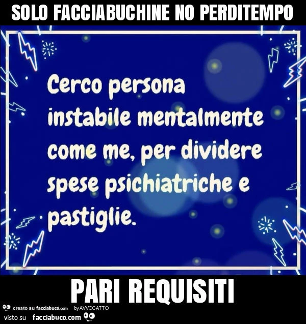 Solo facciabuchine no perditempo pari requisiti