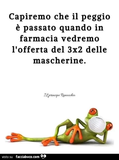 Capiremo che il peggio è passato quando in farmacia vedremo l'offerta del 3x2 delle mascherine