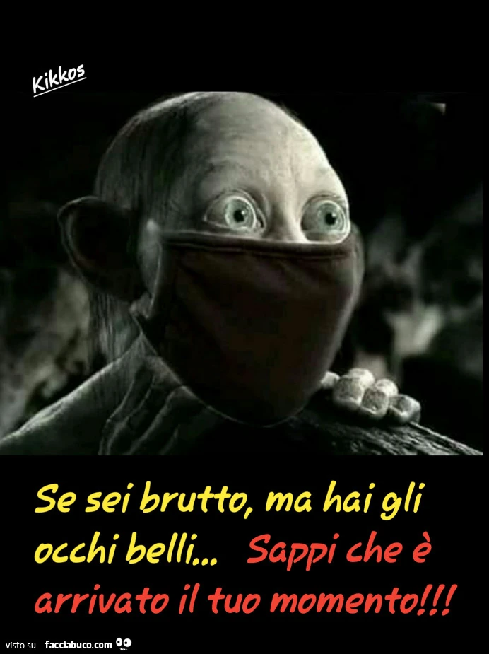 Se sei brutto ma hai occhi belli