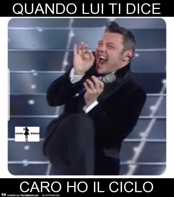 Quando lui ti dice caro ho il ciclo
