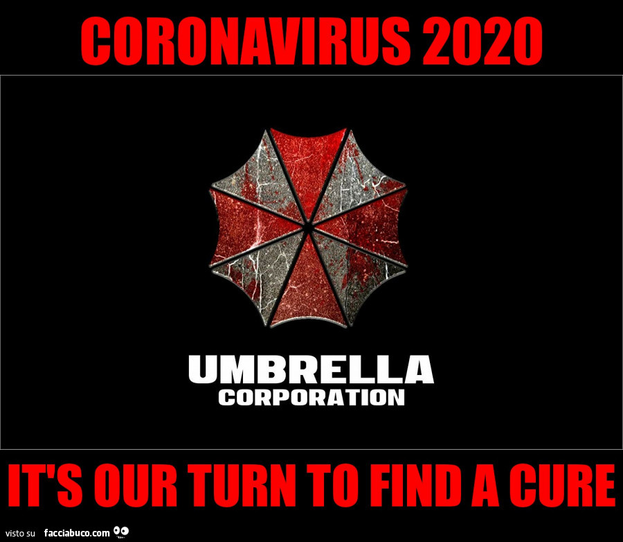 Coronavirus 2020 umbrella corporation it's our turn to a cure