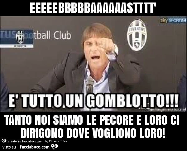 Eeeeebbbbbaaaaaastttt' tanto noi siamo le pecore e loro ci dirigono dove vogliono loro