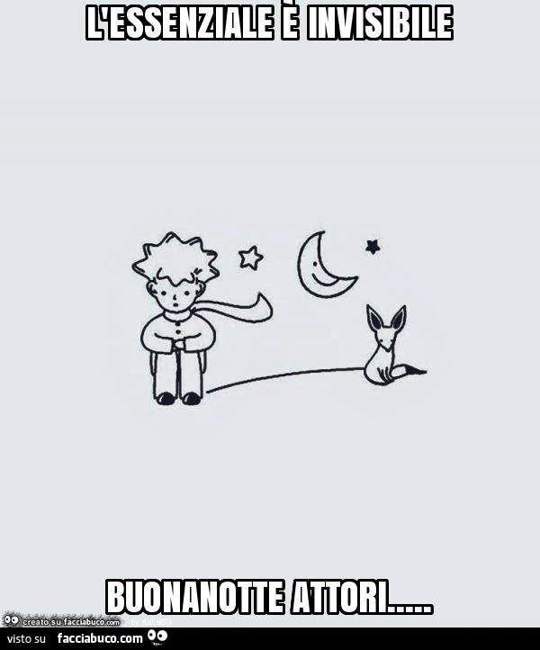 L'essenziale è invisibile buonanotte attori