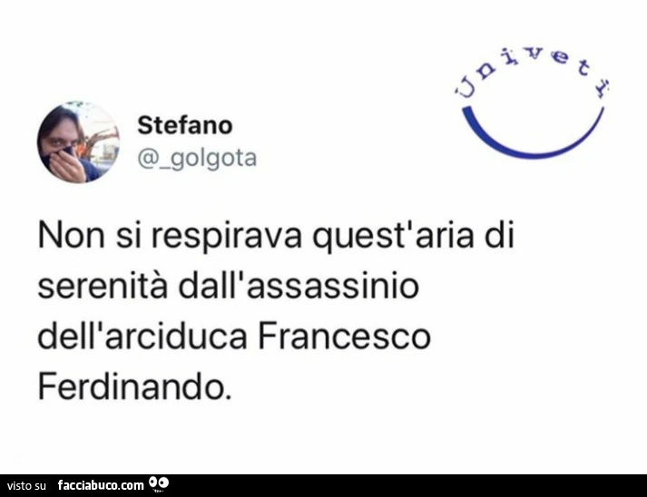 Non si respirava quest'aria di serenità dall'assassinio dell'arciduca francesco ferdinando
