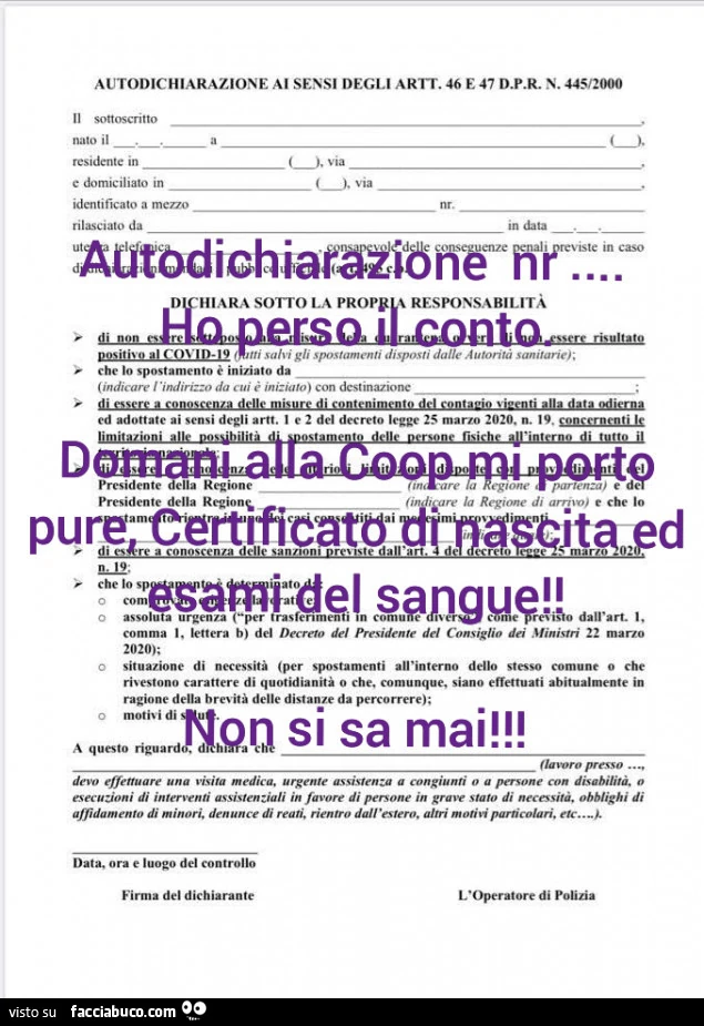 Autodichiarazione nr&hellip; ho perso il conto. Domani alla Coop mi porto pure certificato di nascita ed esami del sangue non si sa mai