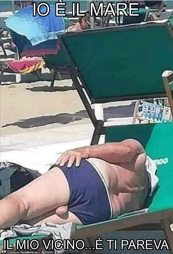 Io è il mare il mio vicino&hellip; è ti pareva