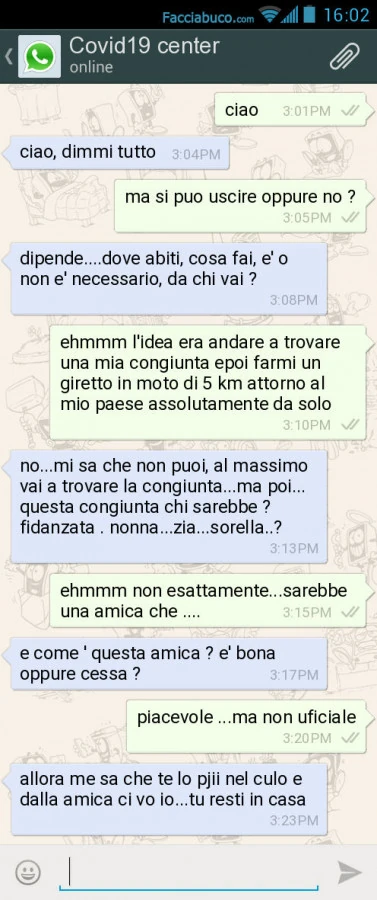 Ciao. Ciao, dimmi tutto. Ma si puo uscire oppure no? Dipende&hellip; dove abiti, cosa fai, è o non è necessario, da chi vai? Ehmmm l'idea era andare a trovare una mia congiunta epoi farmi un giretto in moto di 5 km attorno al mio paese assolutamente 
