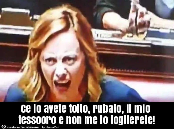Ce lo avete tolto, rubato, il mio tessooro e non me lo toglierete