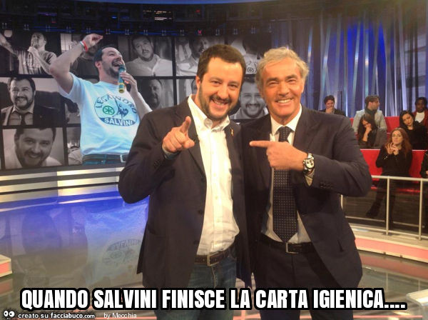 Quando salvini finisce la carta igienica