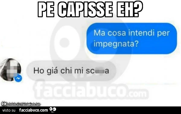 Pe capisse eh? Ma cosa intendi per impegnata? Ho già chi mi scopa