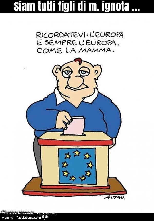 Siam tutti figli di m. Ignota