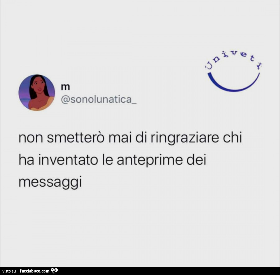 Non smetterò mai di ringraziare chi ha inventato le anteprime dei messaggi