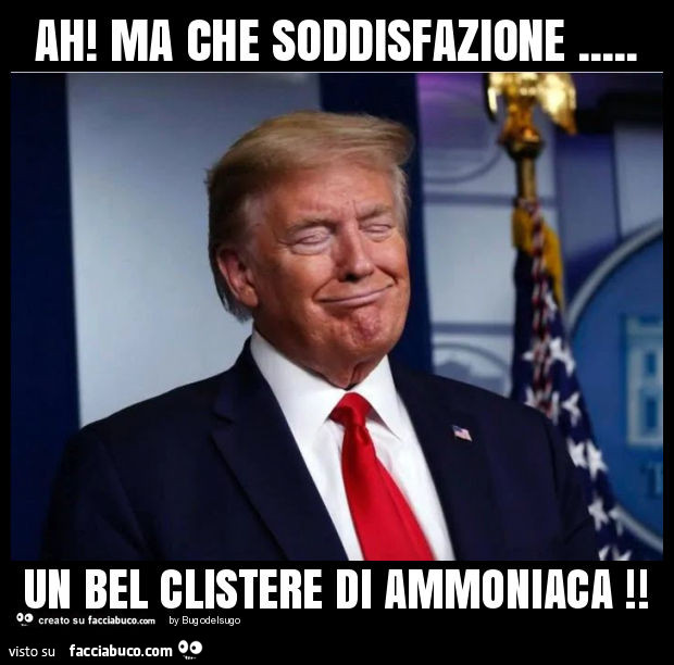 Ah! Ma che soddisfazione… un bel clistere di ammoniaca