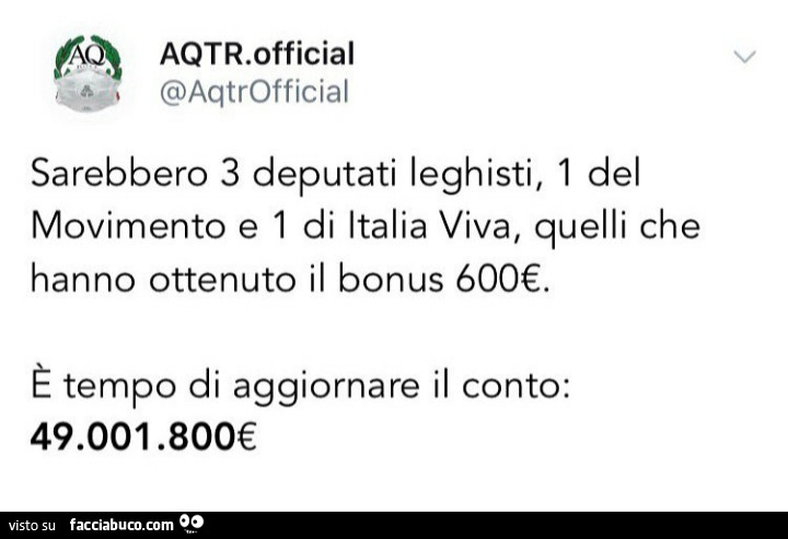 Sarebbero 3 deputati leghisti, 1 del movimento e 1 di italia viva, quelli che hanno ottenuto il bonus 600€. È Tempo di aggiornare il conto: 49.001.800€