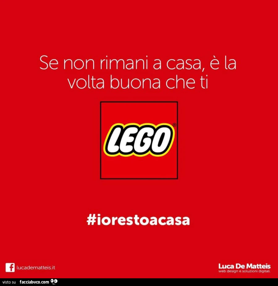 Se non rimani a casa è la volta buona che ti lego