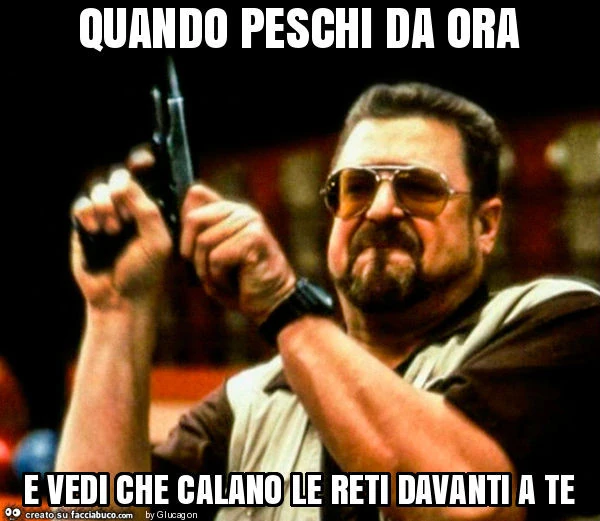 Quando peschi da ora e vedi che calano le reti davanti a te