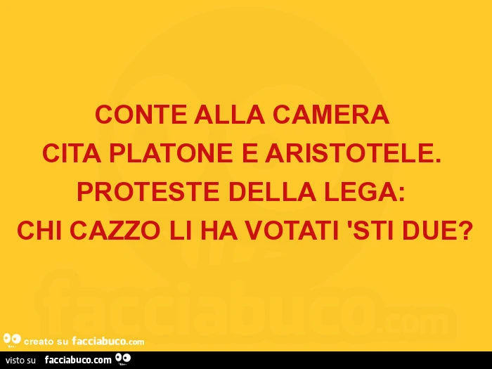 Conte alla camera cita platone e aristotele. Proteste della lega: chi cazzo li ha votati 'sti due?