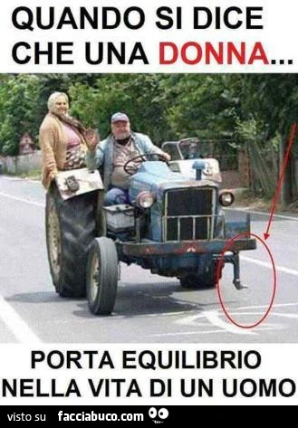 Quando si dice che una donna porta equilibrio nella vita di un uomo