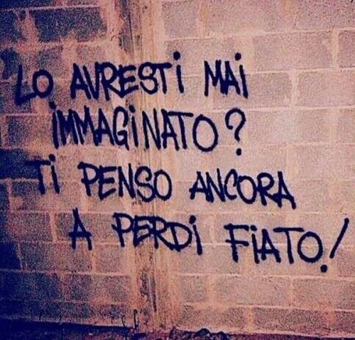 Ti penso ancora a perdi fiato