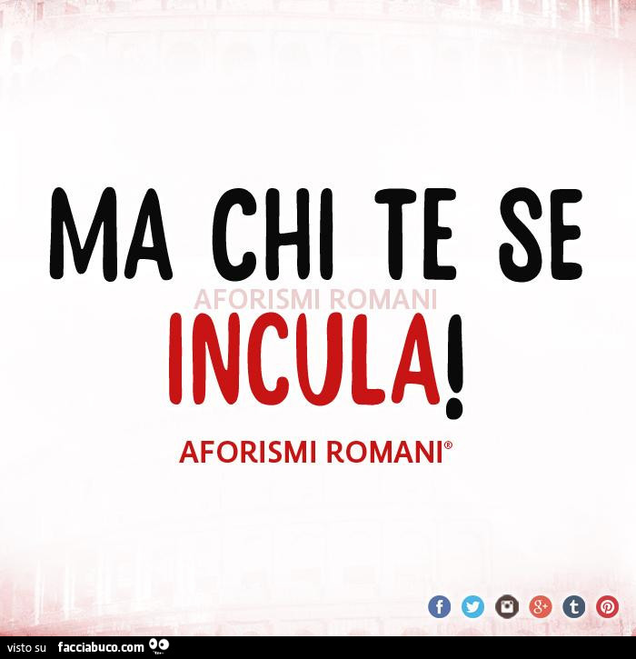 Ma chi te se incula