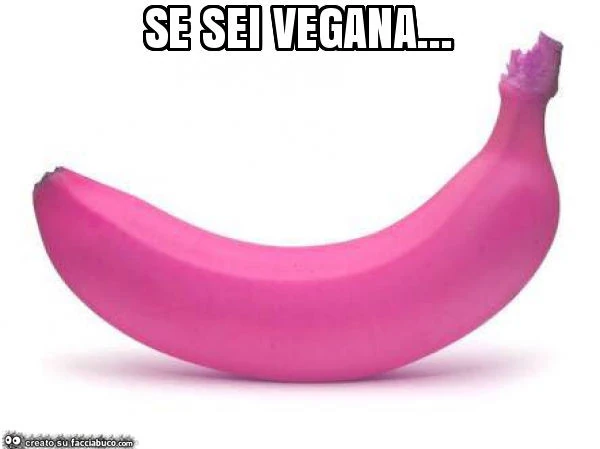 Se sei vegana