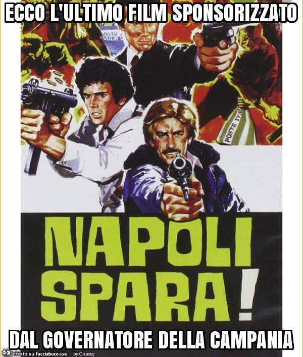 Ecco l'ultimo film sponsorizzato dal governatore della campania