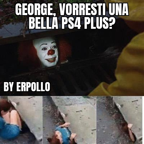 Ciao George, vorresti una bella PS4 plus?