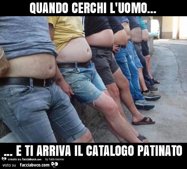 Quando cerchi l'uomo&hellip; e ti arriva il catalogo patinato